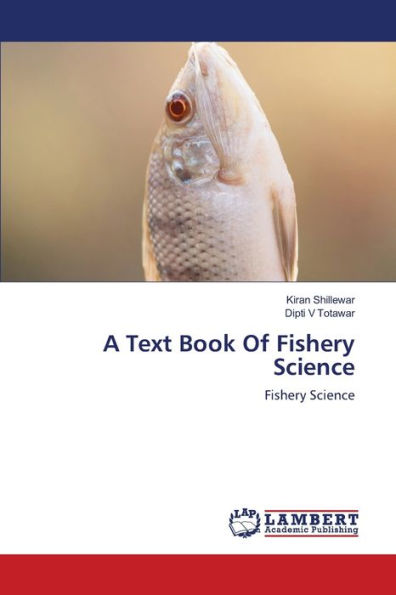 A Text Book Of Fishery Science