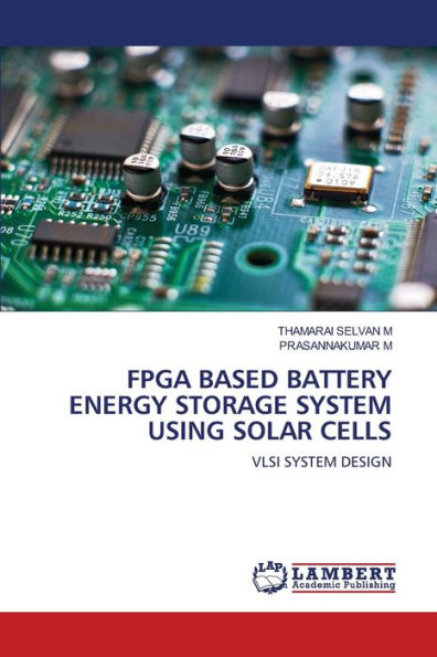 FPGA BASED BATTERY ENERGY STORAGE SYSTEM USING SOLAR CELLS