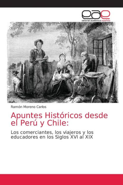 Apuntes Históricos desde el Perú y Chile