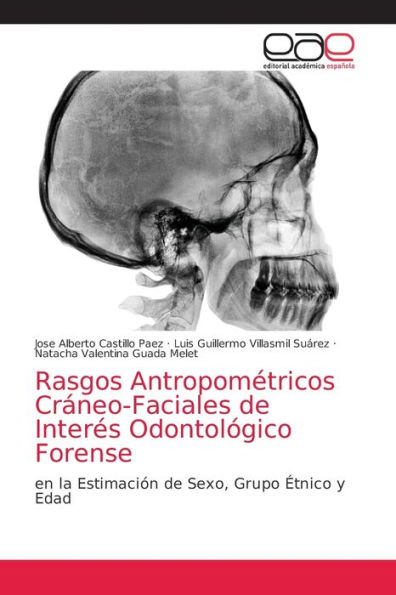 Rasgos Antropométricos Cráneo-Faciales de Interés Odontológico Forense