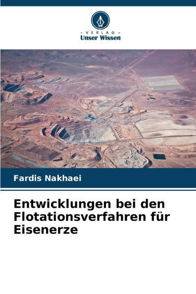 Entwicklungen bei den Flotationsverfahren fï¿½r Eisenerze
