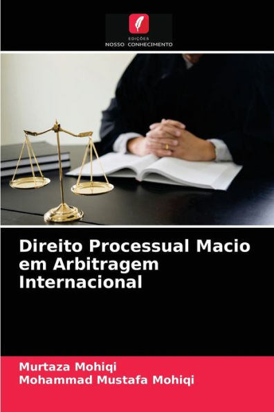 Direito Processual Macio em Arbitragem Internacional