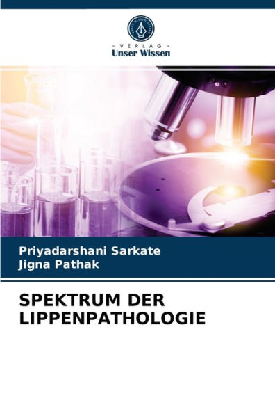 SPEKTRUM DER LIPPENPATHOLOGIE