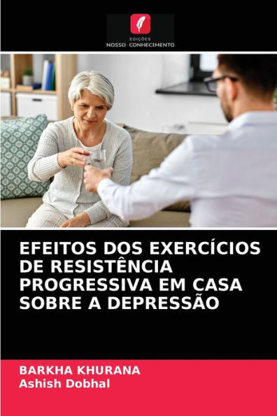 EFEITOS DOS EXERCÍCIOS DE RESISTÊNCIA PROGRESSIVA EM CASA SOBRE A DEPRESSÃO