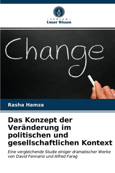 Das Konzept der Veränderung im politischen und gesellschaftlichen Kontext