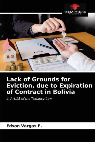 Lack of Grounds for Eviction, due to Expiration of Contract in Bolivia