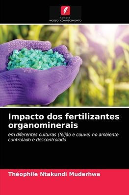 Impacto dos fertilizantes organominerais