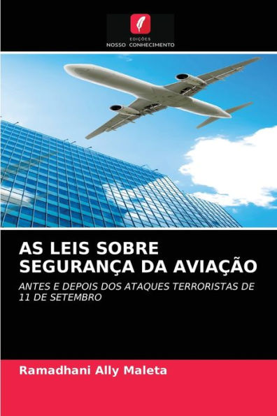 AS LEIS SOBRE SEGURANÇA DA AVIAÇÃO