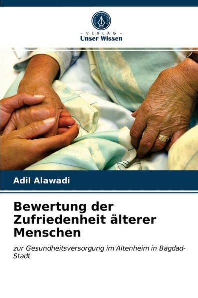 Bewertung der Zufriedenheit älterer Menschen