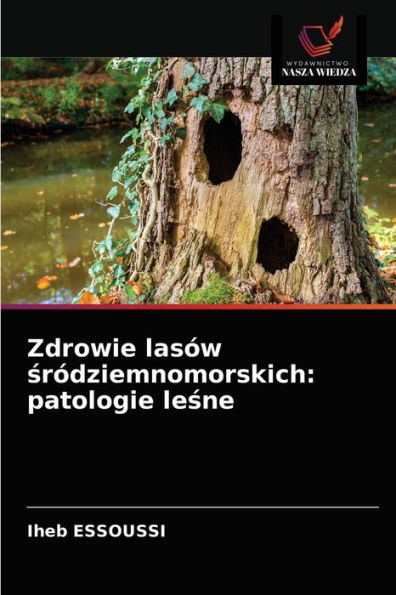 Zdrowie lasów sródziemnomorskich: patologie lesne