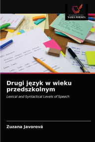 Title: Drugi jezyk w wieku przedszkolnym, Author: Zuzana Javorová