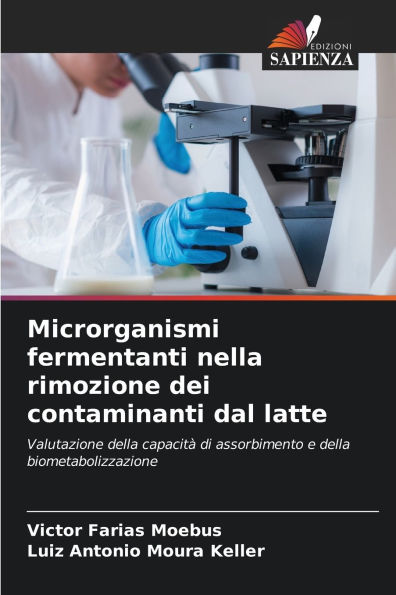 Microrganismi fermentanti nella rimozione dei contaminanti dal latte