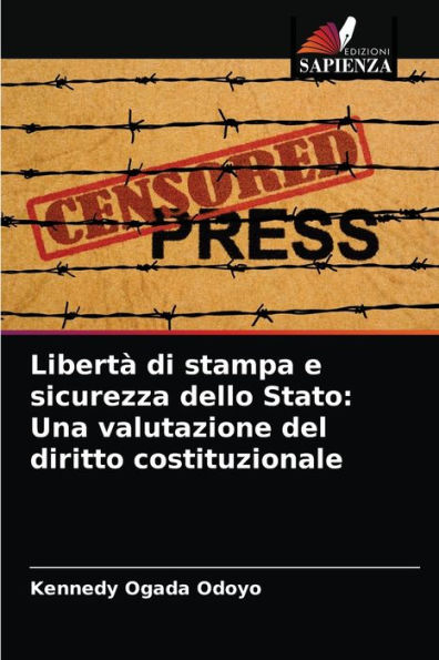 Libertà di stampa e sicurezza dello Stato: Una valutazione del diritto costituzionale