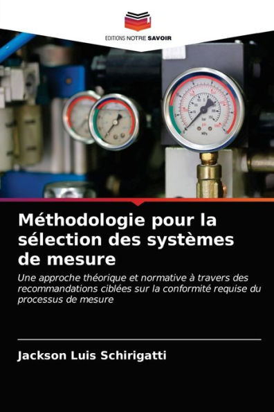 Méthodologie pour la sélection des systèmes de mesure
