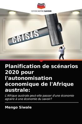 Planification de scénarios 2020 pour l'autonomisation économique de l'Afrique australe