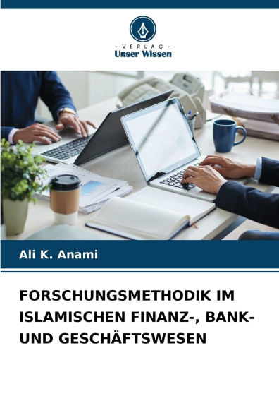 Forschungsmethodik Im Islamischen Finanz-, Bank- Und Geschï¿½ftswesen