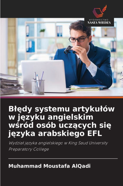 Blędy systemu artykul�w w języku angielskim wśr�d os�b uczących się języka arabskiego EFL