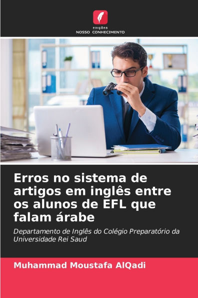 Erros no sistema de artigos em inglï¿½s entre os alunos de EFL que falam ï¿½rabe
