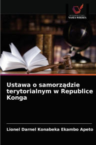 Title: Ustawa o samorzadzie terytorialnym w Republice Konga, Author: Lionel Darnel KONABEKA EKAMBO APETO