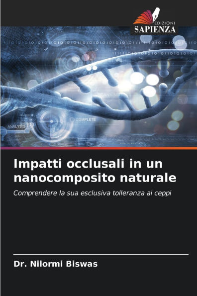 Impatti occlusali in un nanocomposito naturale