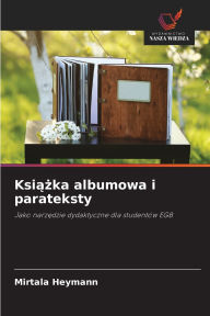 Title: Książka albumowa i parateksty, Author: Mirtala Heymann