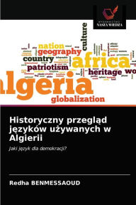 Title: Historyczny przeglad jezyków uzywanych w Algierii, Author: Redha BENMESSAOUD