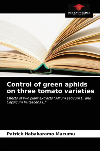 Control of green aphids on three tomato varieties