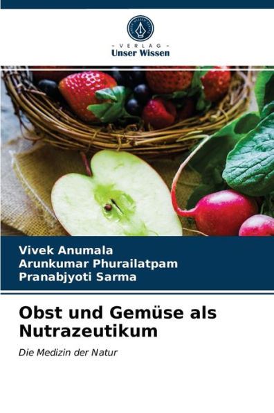 Obst und Gemüse als Nutrazeutikum