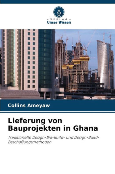 Lieferung von Bauprojekten in Ghana