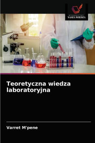 Title: Teoretyczna wiedza laboratoryjna, Author: Varret M'pene