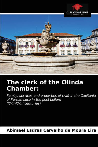 The clerk of the Olinda Chamber