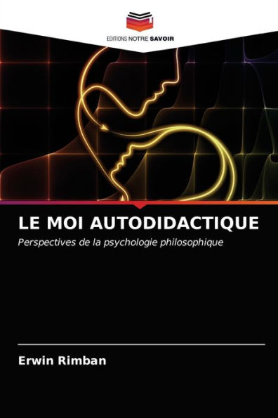 LE MOI AUTODIDACTIQUE