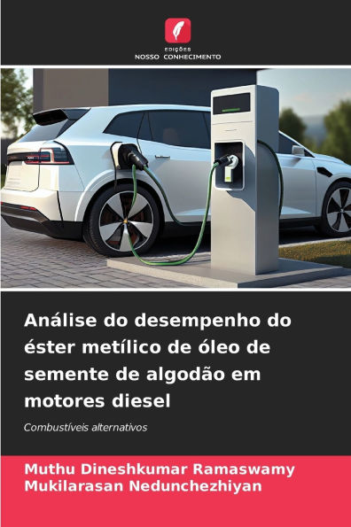 Anï¿½lise do desempenho do ï¿½ster metï¿½lico de ï¿½leo de semente de algodï¿½o em motores diesel