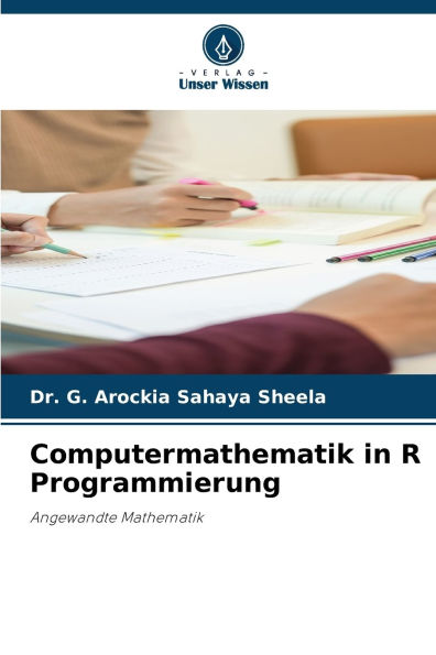 Computermathematik in R Programmierung