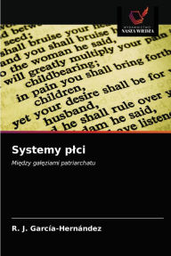 Title: Systemy plci, Author: R. J. García-Hernández