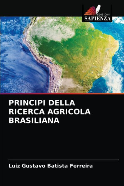 PRINCIPI DELLA RICERCA AGRICOLA BRASILIANA