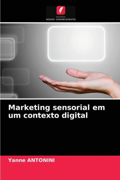 Marketing sensorial em um contexto digital