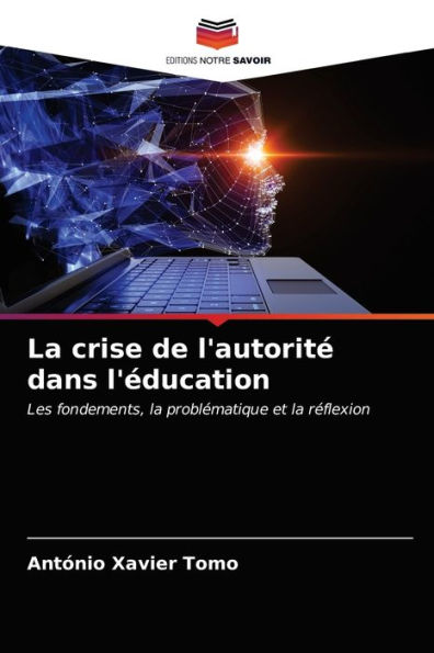 La crise de l'autorité dans l'éducation