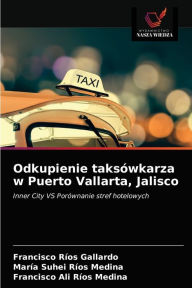 Title: Odkupienie taksówkarza w Puerto Vallarta, Jalisco, Author: Francisco Ríos Gallardo