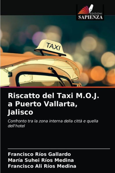 Riscatto del Taxi M.O.J. a Puerto Vallarta, Jalisco