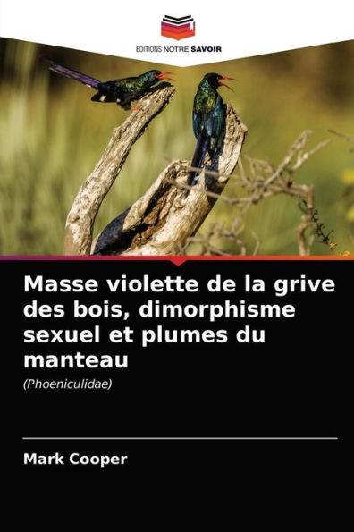 Masse violette de la grive des bois, dimorphisme sexuel et plumes du manteau