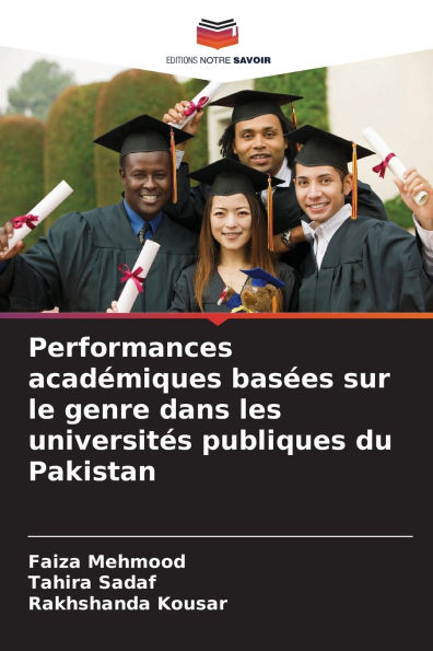 Performances acadï¿½miques basï¿½es sur le genre dans les universitï¿½s publiques du Pakistan