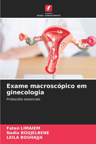 Exame macroscï¿½pico em ginecologia