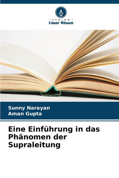 Eine Einfï¿½hrung in das Phï¿½nomen der Supraleitung