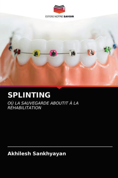 SPLINTING