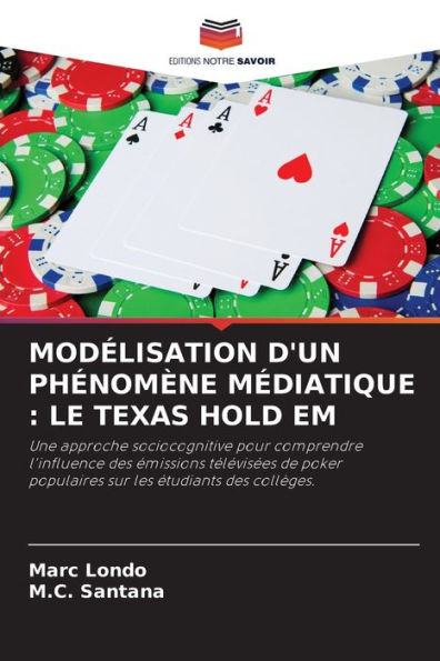 MODÉLISATION D'UN PHÉNOMÈNE MÉDIATIQUE: LE TEXAS HOLD EM