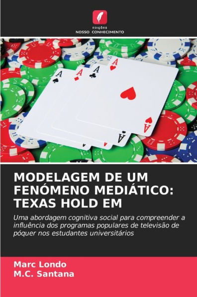 MODELAGEM DE UM FENÓMENO MEDIÁTICO: TEXAS HOLD EM