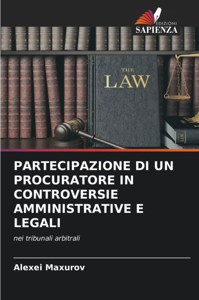 Partecipazione Di Un Procuratore in Controversie Amministrative E Legali