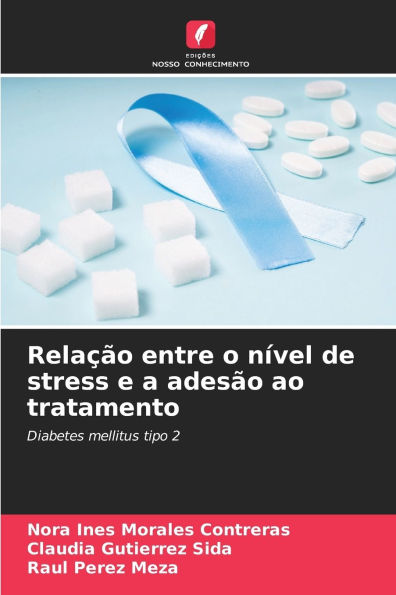 Relaï¿½ï¿½o entre o nï¿½vel de stress e a adesï¿½o ao tratamento