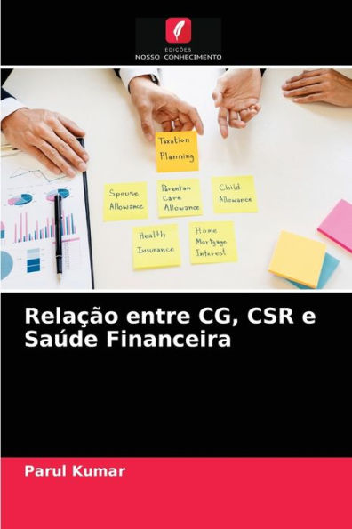 Relação entre CG, CSR e Saúde Financeira